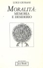 Moralità: memoria e desiderio