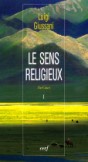 Le sens religieux: ParCours: Volume I