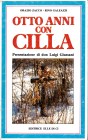 Prefazione a Otto anni con Cilla, di Orazio Zacco e Rino Galeazzi