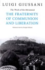 The Work of  the Movement: The Fraternity of Communion and Liberation