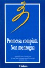 Promessa compiuta. Non menzogna: Appunti da una conversazione di mons. Luigi Giussani con degli universitari: Agosto 1990