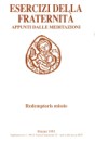 [Redemptoris missio]: Esercizi Spirituali della Fraternità di Comunione e Liberazione: Appunti dalle meditazioni