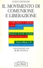 Il Movimento di Comunione e Liberazione: Conversazioni con Robi Ronza