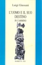 L'uomo e il suo destino: In cammino