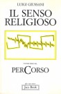 Il senso religioso: Volume primo del perCorso