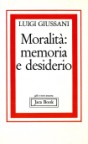 Moralità: memoria e desiderio
