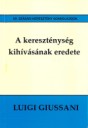 A kereszténység kihívásának eredete