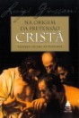 Na origem da pretensão cristã: Segundo volume do PerCurso