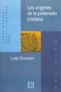 Los orígenes de la pretensión cristiana: Curso básico de cristianismo: Volumen 2