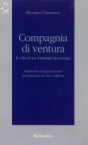 Prefazione a Compagnia di ventura: Il volto di una Fraternità Sacerdotale, di Massimo Camisasca