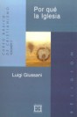 Por qué la Iglesia: Curso básico de cristianismo: Volumen 3