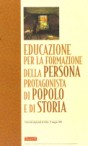 Educazione per la formazione della persona protagonista di popolo e di storia