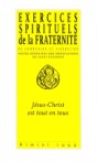 Jésus-Christ est tout en tous: Exercices spirituels de la Fraternité de Communion et Libération: Notes extraites des méditations de Luigi Giussani