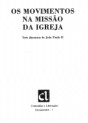 “Nota de Edição.” Em [Os Movimentos na Missão da Igreja: Três discursos de João Paulo II]