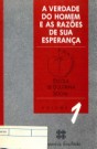 “Paixão pelo humano: eis a mola de uma viva democracia.” Em A verdade do homem e as razões de sua esperança: Escola de doutrina social: Volume 1 