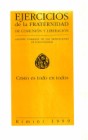 Cristo es todo en todos: Ejercicios de la Fraternidad de Comunión y Liberación: Apuntes tomados de las meditaciones de Luigi Giussani