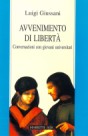 Avvenimento di libertà: Conversazioni con giovani universitari