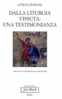 Dalla liturgia vissuta: una testimonianza: Appunti da conversazioni comunitarie