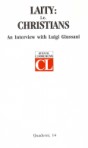 Laity: i.e. Christians: An Interview with Luigi Giussani