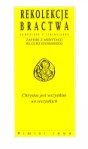 Chrystus jest wszystkim we wszystkich: Rekolekcje bractwa Comunione e Liberazione: Zapiski z medytacji ks. Luigi Giussaniego
