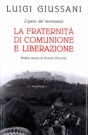 L'opera del movimento: La Fraternità di Comunione e Liberazione: In occasione del ventesimo anniversario del riconoscimento pontificio