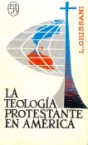 La teología protestante en America