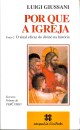 Por que a Igreja: Tomo 2: O sinal eficaz do divino na história: Terceiro Volume do PerCurso