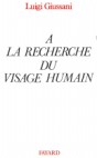 A la recherche du visage humain: Essai anthropologique