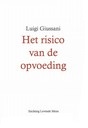 Het risico van de opvoeding