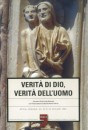 Verità di Dio, verità dell'uomo: Incontro di Luigi Giussani con l'associazione culturale Nueva Tierra: Avila, Spagna, 22-24 luglio 1985