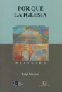 Por qué la Iglesia: Curso básico de cristianismo: Volumen 3