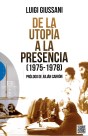 De la utopía a la presencia: (1975-1978)