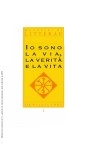 Io sono la via, la verità e la vita: Pasqua 1993