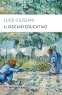 Il rischio educativo