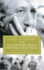 All'origine della pretesa cristiana: Volume secondo del PerCorso