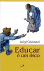 Educar é um risco