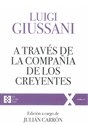 A través de la compañía de los creyentes: Ejercicios espirituales de Comunión y Liberación (1994-1996)