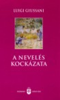 A nevelés kockázata