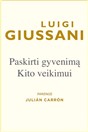 Paskirti gyvenimą Kito veikimui