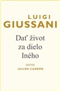 “Predlov: «Kristus je život môjho života».” In Dať život za dielo Iného, od Luigiho Giussaniho