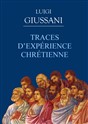 Traces d’expérience chrétienne Traces d’expérience chrétienne