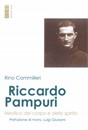 Prefazione a Riccardo Pampuri: Medico del corpo e dello spirito, di Rino Cammilleri