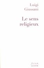 Le sens religieux: Premier volume du «Parcours»