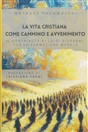 La vita cristiana come cammino e avvenimento: Il contributo di Luigi Giussani per la formazione morale