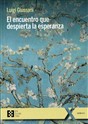 El encuentro que despierta la esperanza