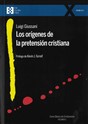 Los orígenes de la pretensión cristiana: Curso básico de Cristianismo: Volumen 2