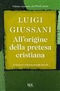 All'origine della pretesa cristiana: Volume secondo del PerCorso