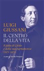 Il centro della vita: Il fatto di Cristo e della sua permanenza (1971-1972) Il centro della vita: Il fatto di Cristo e della sua permanenza (1971-1972)