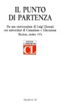 Il punto di partenza: Da una conversazione di Luigi Giussani con universitari di Comunione e Liberazione: Riccione, ottobre 1976