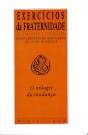 O milagre da mudança: Exercícios da Fraternidade de Comunhão e Libertação: Notas das meditações de Luigi Giussani